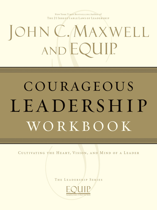 Title details for Courageous Leadership Workbook by John C. Maxwell - Available